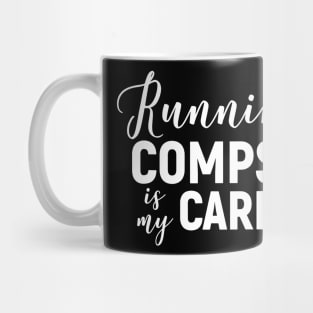 Running Comps Is My Cardio Mug